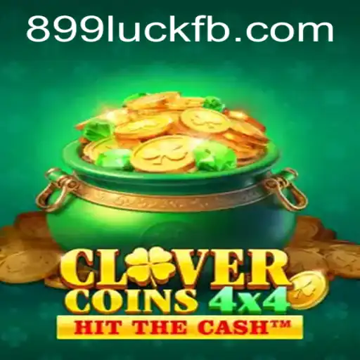 Discover the Thrilling World of CloverCoins4x4 on 899luck.com