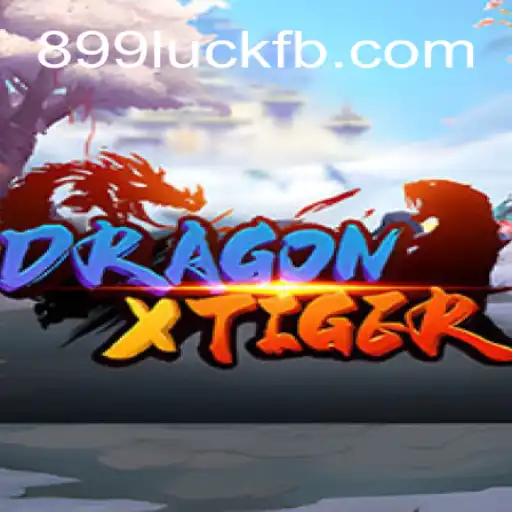 DragonXTiger: A Fascinating Game Journey with 899luck.com