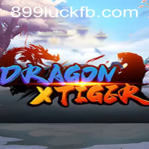 DragonXTiger: A Fascinating Game Journey with 899luck.com